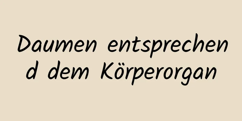 Daumen entsprechend dem Körperorgan