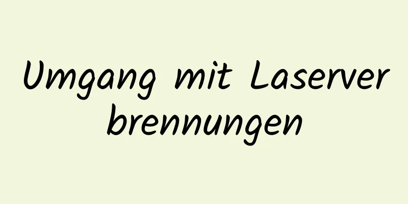 Umgang mit Laserverbrennungen