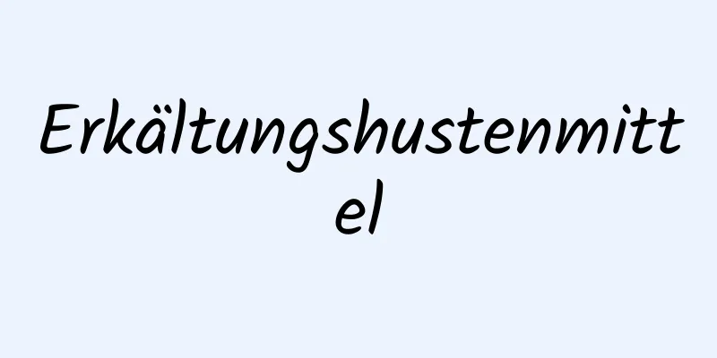 Erkältungshustenmittel