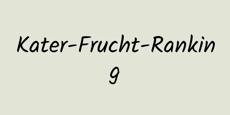 Kater-Frucht-Ranking