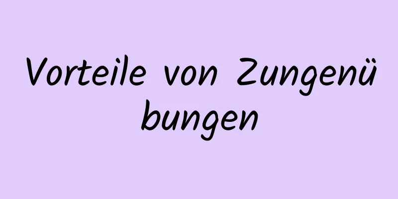 Vorteile von Zungenübungen