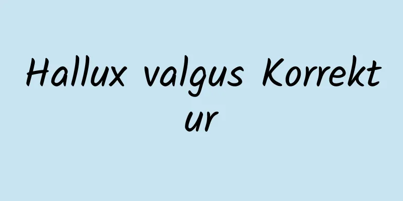 Hallux valgus Korrektur
