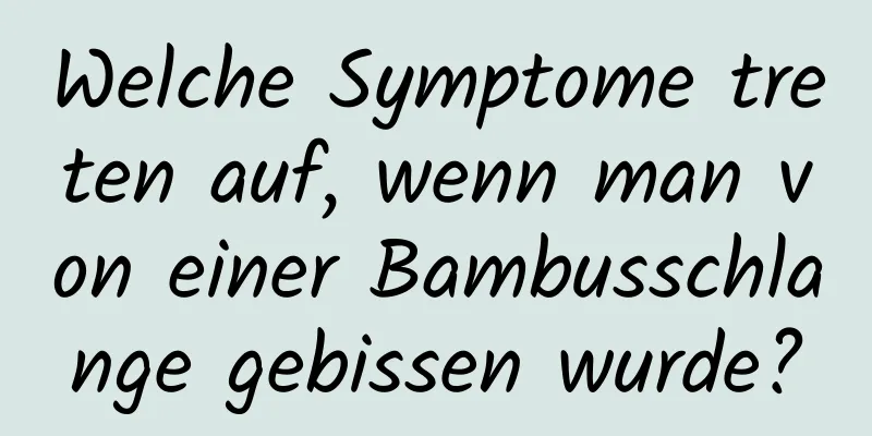 Welche Symptome treten auf, wenn man von einer Bambusschlange gebissen wurde?