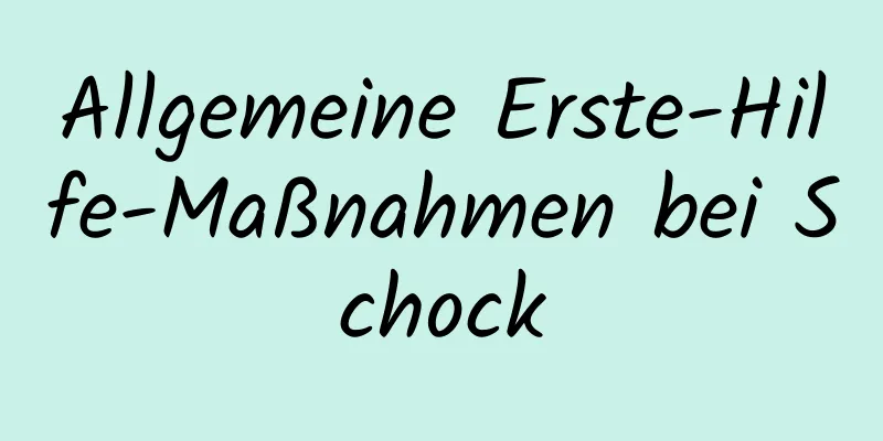 Allgemeine Erste-Hilfe-Maßnahmen bei Schock