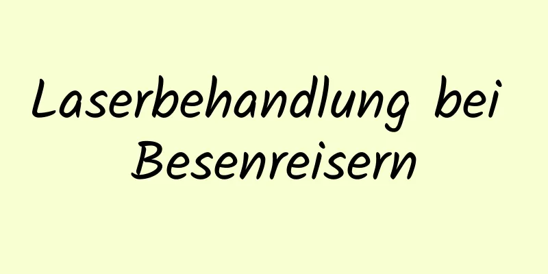 Laserbehandlung bei Besenreisern
