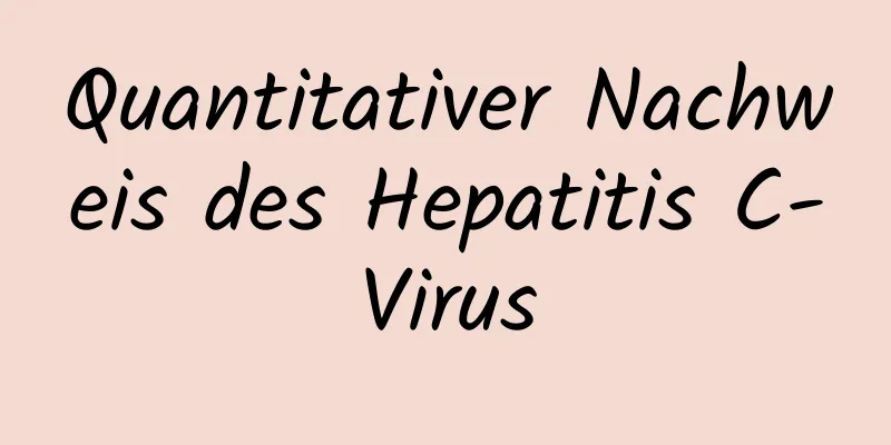 Quantitativer Nachweis des Hepatitis C-Virus