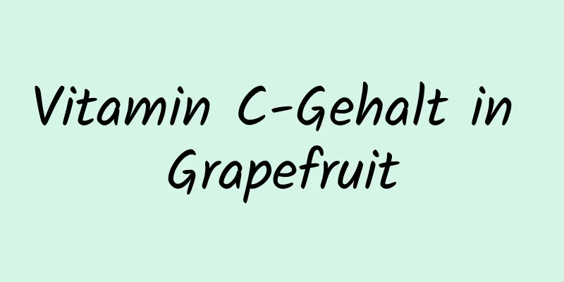 Vitamin C-Gehalt in Grapefruit