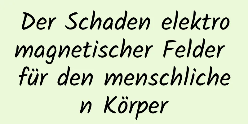 Der Schaden elektromagnetischer Felder für den menschlichen Körper