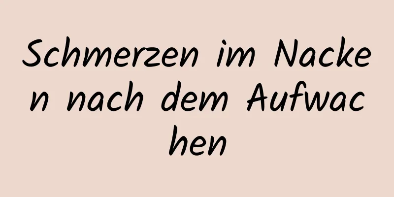 Schmerzen im Nacken nach dem Aufwachen