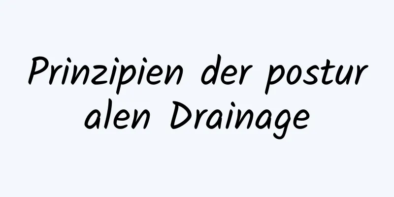 Prinzipien der posturalen Drainage