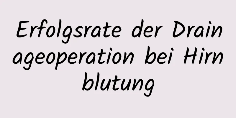 Erfolgsrate der Drainageoperation bei Hirnblutung