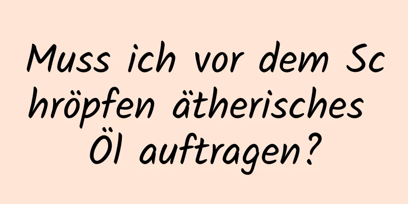 Muss ich vor dem Schröpfen ätherisches Öl auftragen?