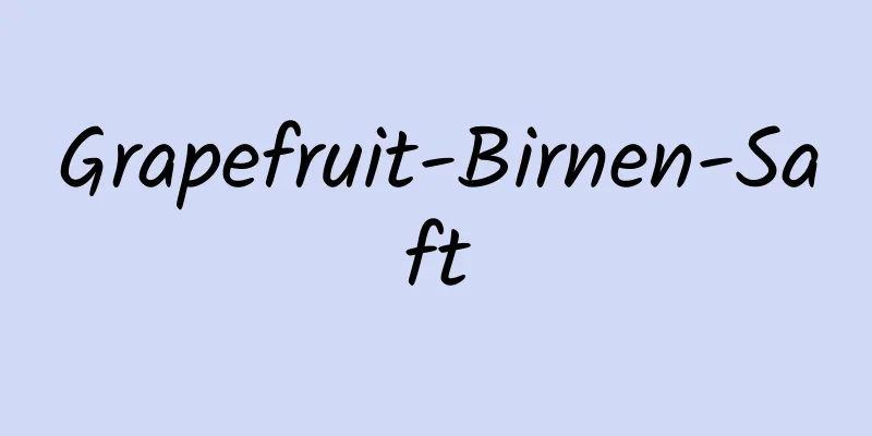 Grapefruit-Birnen-Saft