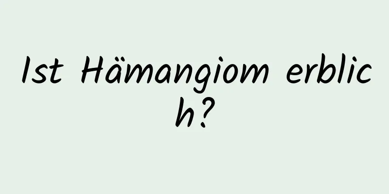 Ist Hämangiom erblich?