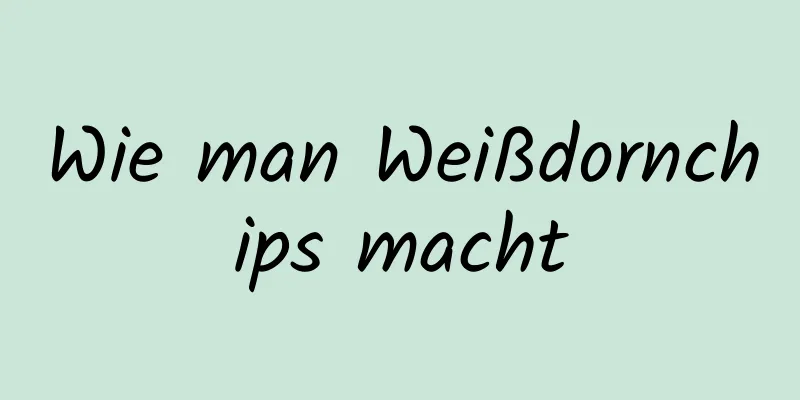 Wie man Weißdornchips macht