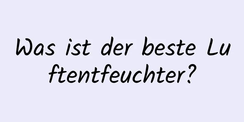 Was ist der beste Luftentfeuchter?