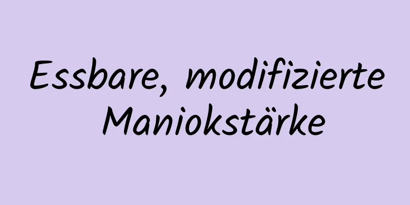 Essbare, modifizierte Maniokstärke