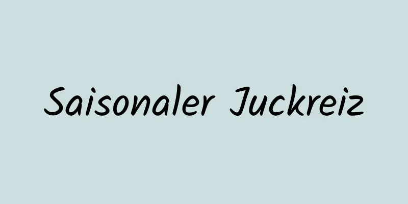 Saisonaler Juckreiz