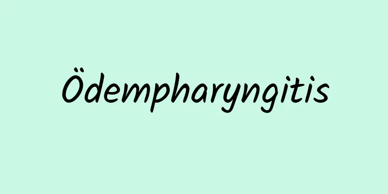 Ödempharyngitis