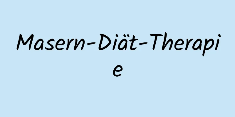 Masern-Diät-Therapie