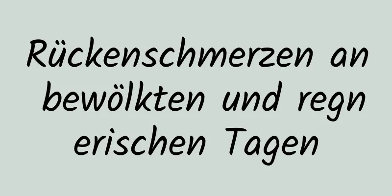 Rückenschmerzen an bewölkten und regnerischen Tagen