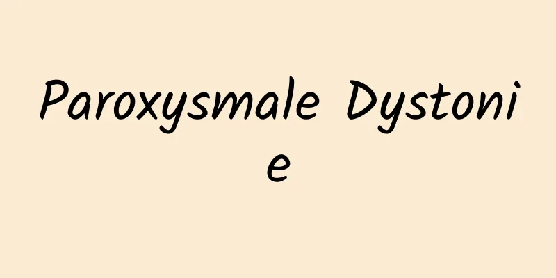 Paroxysmale Dystonie