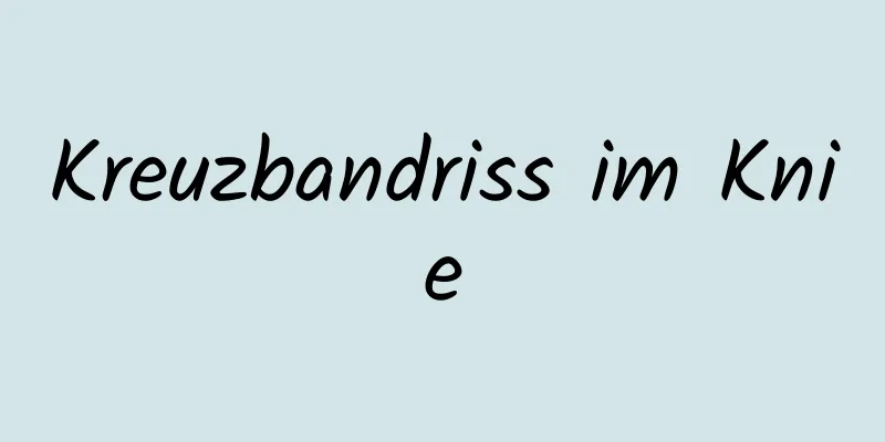 Kreuzbandriss im Knie