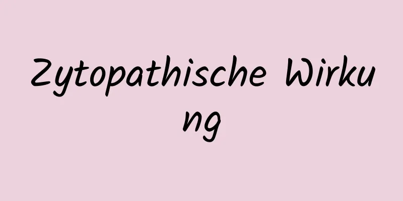 Zytopathische Wirkung