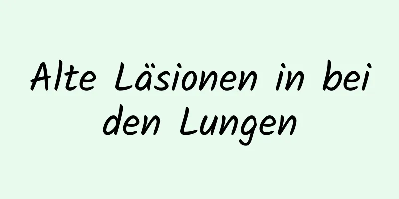 Alte Läsionen in beiden Lungen