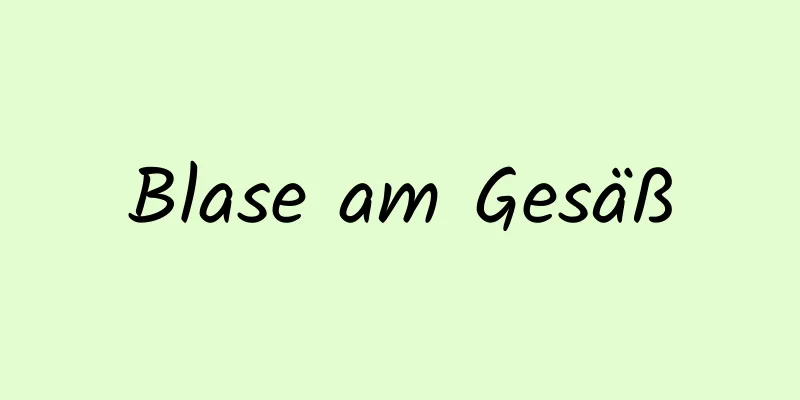 Blase am Gesäß