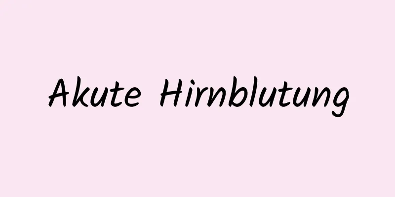Akute Hirnblutung