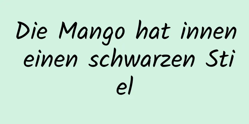 Die Mango hat innen einen schwarzen Stiel