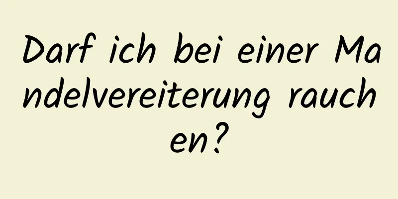 Darf ich bei einer Mandelvereiterung rauchen?
