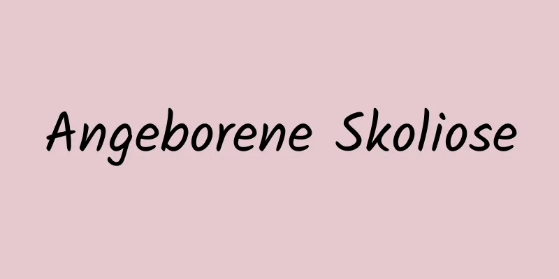 Angeborene Skoliose
