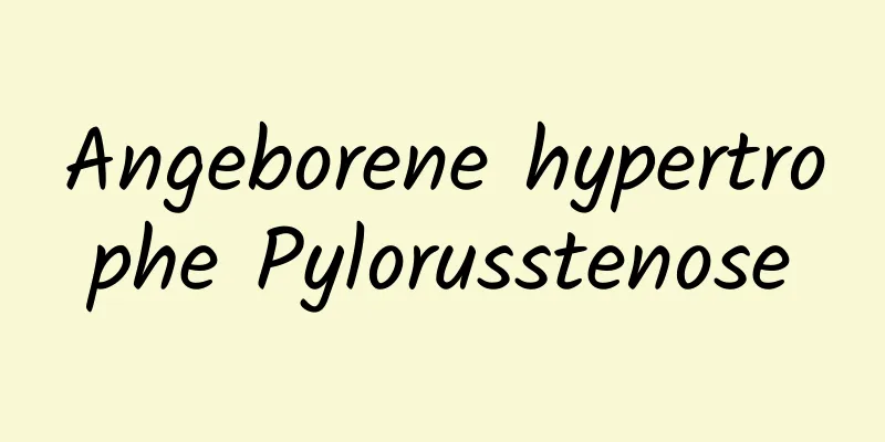 Angeborene hypertrophe Pylorusstenose
