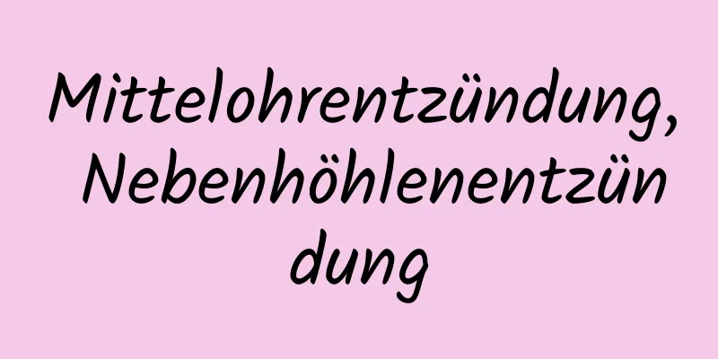 Mittelohrentzündung, Nebenhöhlenentzündung