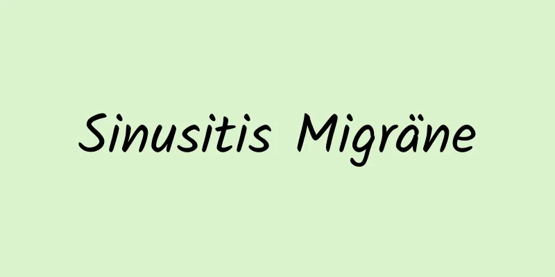 Sinusitis Migräne