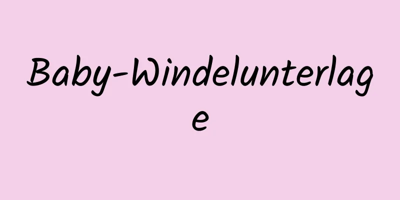 Baby-Windelunterlage