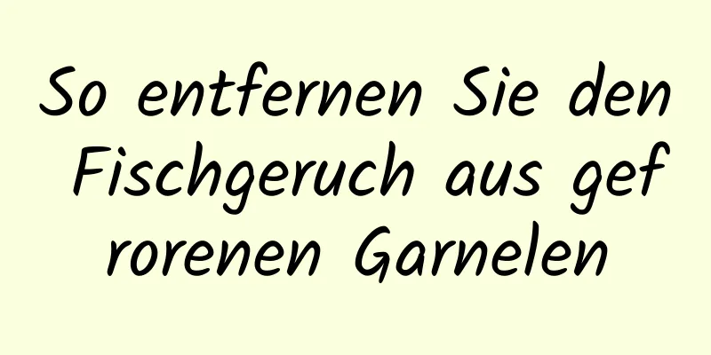 So entfernen Sie den Fischgeruch aus gefrorenen Garnelen