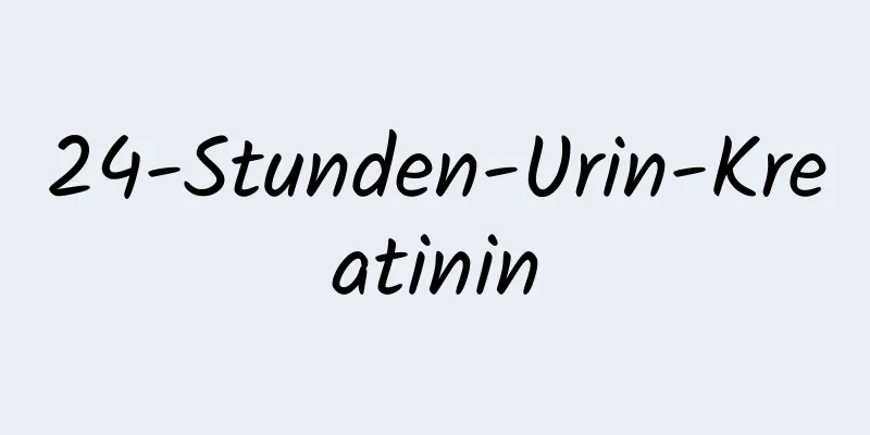 24-Stunden-Urin-Kreatinin