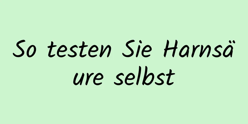 So testen Sie Harnsäure selbst