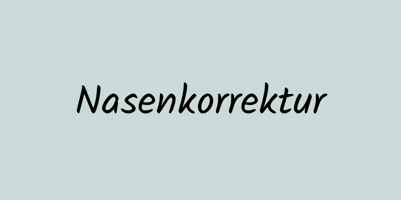 Nasenkorrektur