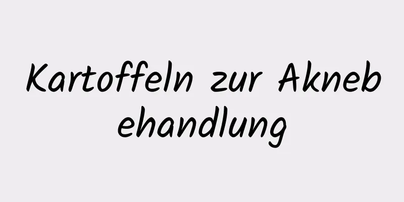 Kartoffeln zur Aknebehandlung