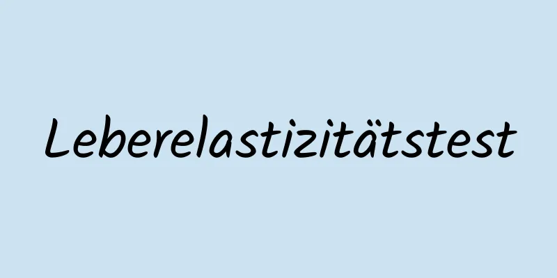 Leberelastizitätstest