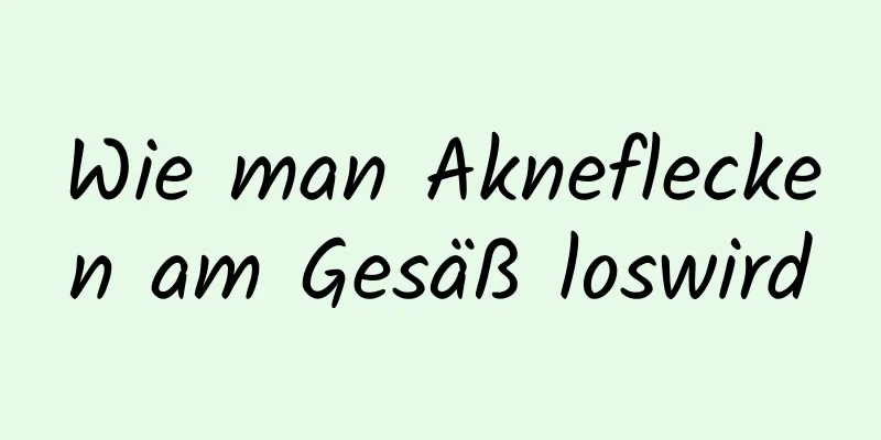 Wie man Akneflecken am Gesäß loswird