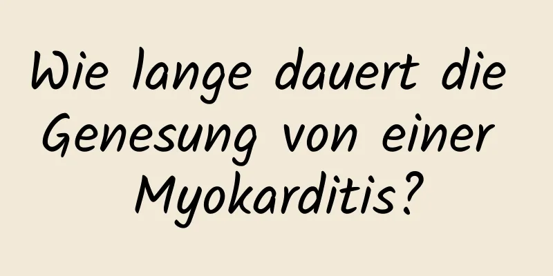 Wie lange dauert die Genesung von einer Myokarditis?