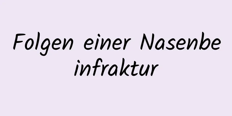 Folgen einer Nasenbeinfraktur