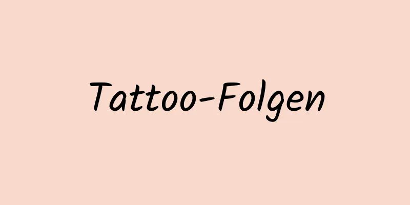Tattoo-Folgen