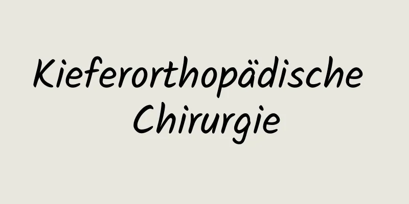 Kieferorthopädische Chirurgie