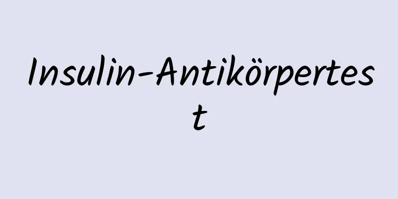 Insulin-Antikörpertest